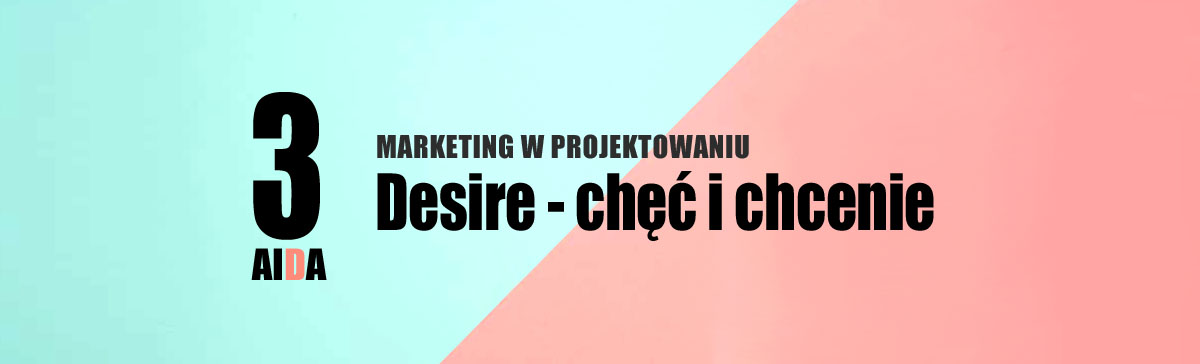 AIDA - Chęć i chcenie